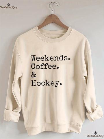 Weekends Coffee And Hockey Sweatshirt