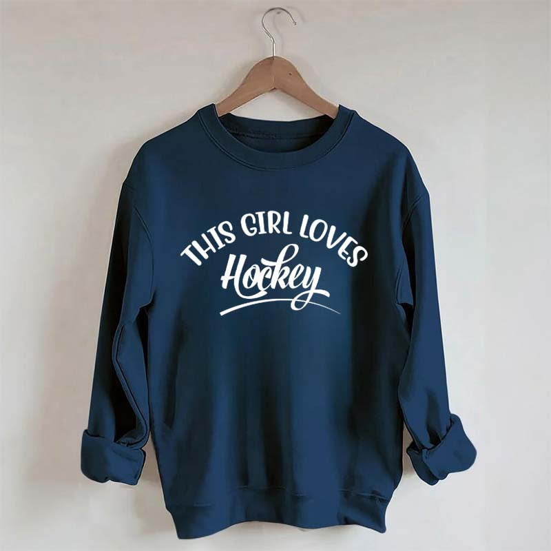 This Girl Loves Hockey Sweatshirt