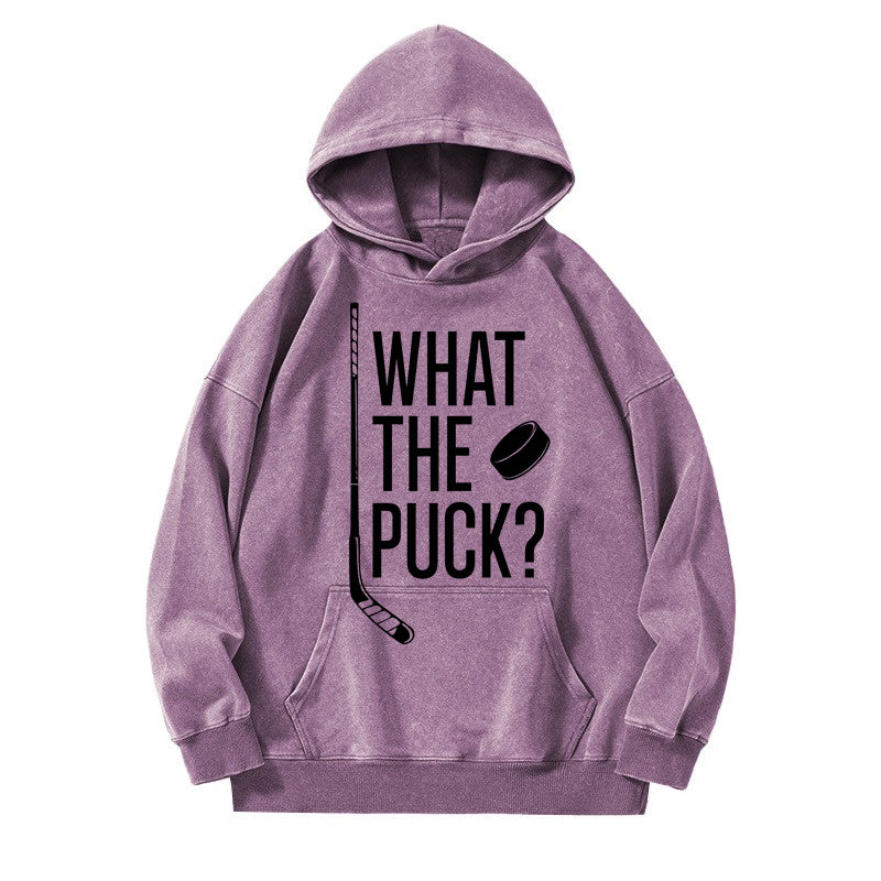 What The Puck? Hockey Casual Washed Hoodie