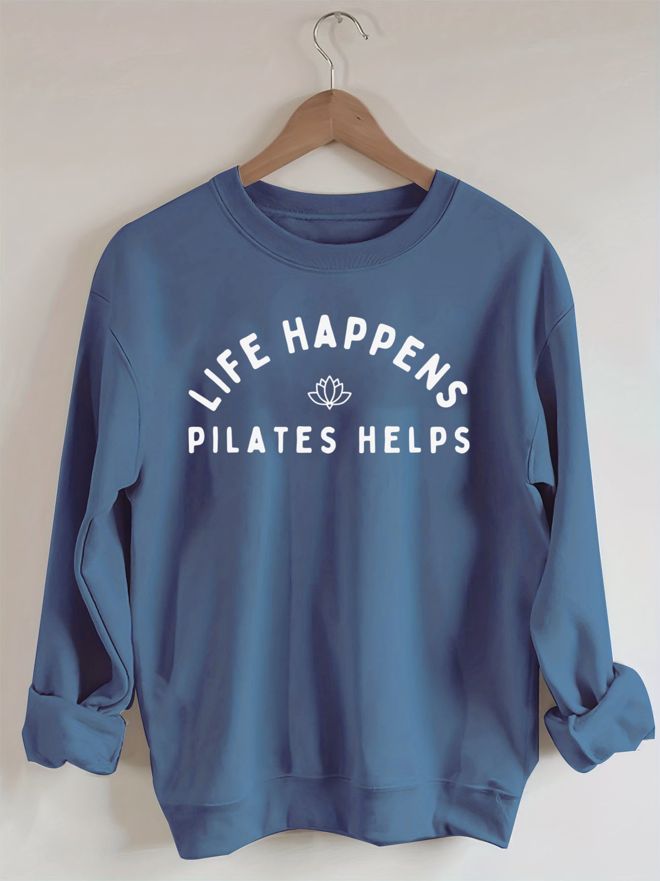 Life Happens Pilates Helps Sweatshirt