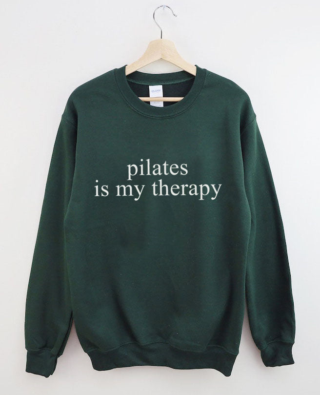 Pilates Is My Therapy Sweatshirt