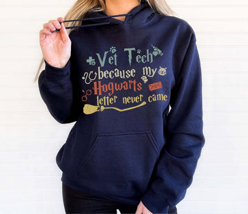 Vet Tech Because My Hogwarts Letter Never Came Hoodie