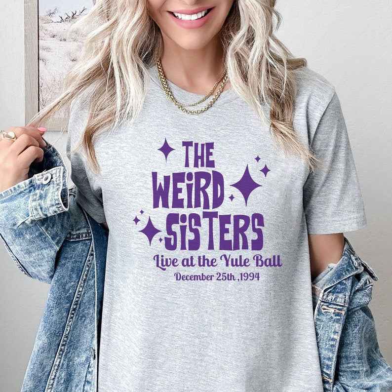 Weird Sisters Shirt