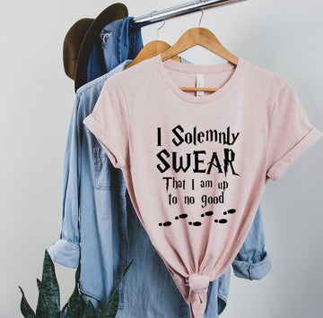 I Solemnly Swear That I Am Up To No Good Shirt
