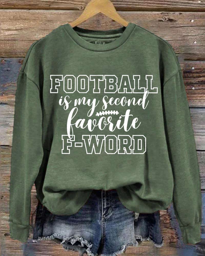 Football is My Second Favorite F Word Sweatshirt